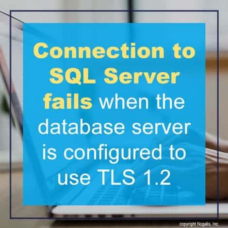 SQL Server connection fails when TLS 1.2 is required
